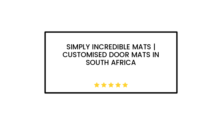 Simply Incredible Mats | Customised door mats in South Africa