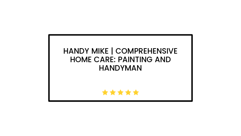 Handy Mike | Comprehensive Home Care: Painting and Handyman