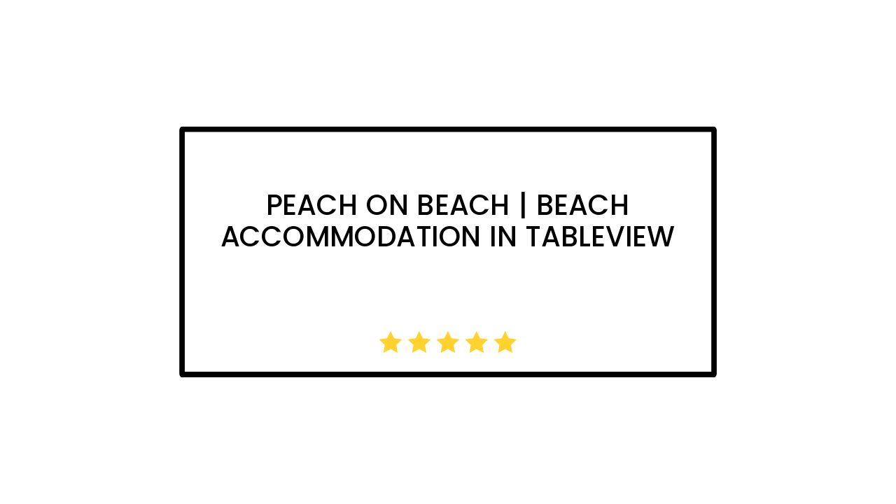 Peach on Beach | Beach Accommodation in Tableview