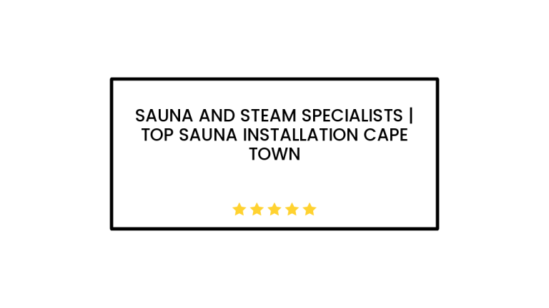 Sauna and Steam Specialists | Top sauna installation Cape Town