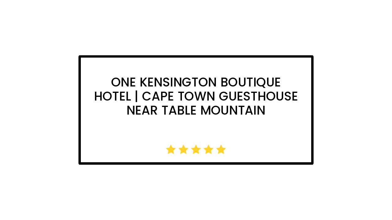 One Kensington Boutique Hotel | Cape Town Guesthouse near Table Mountain