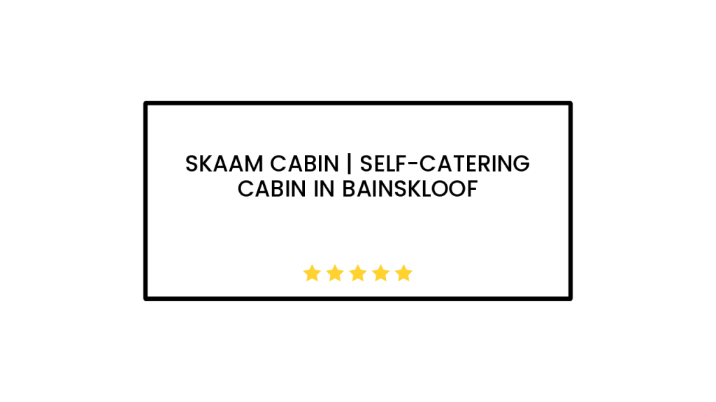 Skaam Cabin | Self-catering cabin in Bainskloof